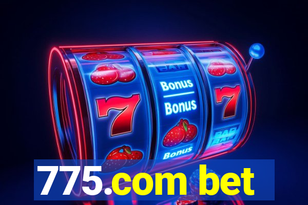 775.com bet